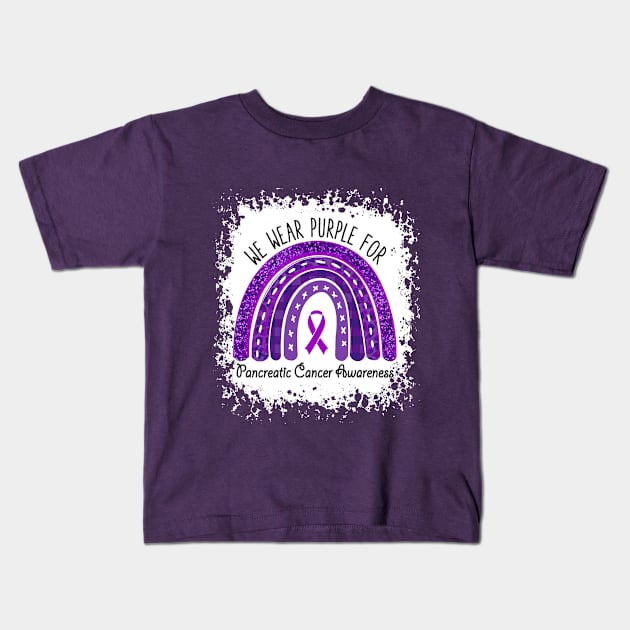 We Wear Purple For Pancreatic Cancer Awareness Kids T-Shirt by TeeA